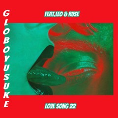 Love Song 22 (ft. LEO & Ruse) [prod by. Charlie Brxwn]