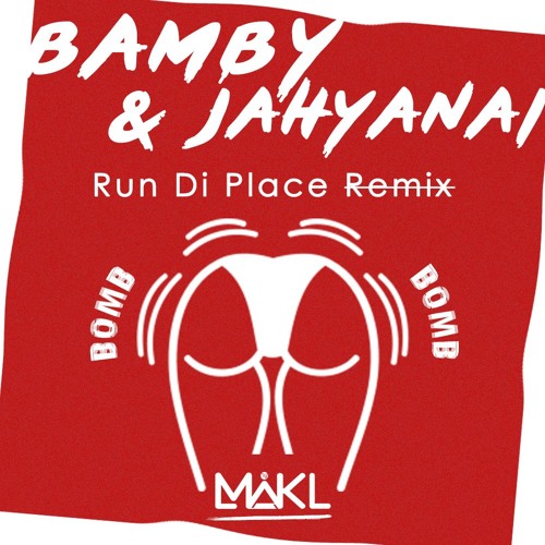 DJ MIKL (Remix) - Bamby X Jahyanai - Run Di Place