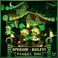 Upgrade - Baileys [PANGEA remix]