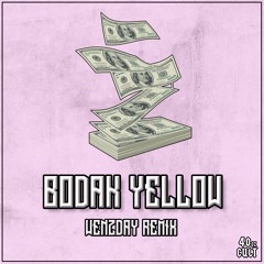 Bodak Yellow (Wenzday Remix)