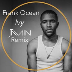 Frank Ocean. Ivy. Benjamin Shaffer Remix