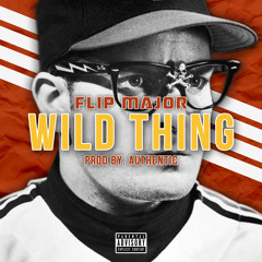 Wild Thing (Prod. by Authentic)