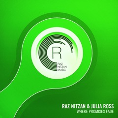Raz Nitzan & Julia Ross - Where Promises Fade (Extended Mix)