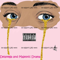 Xo Night Life (Remix) By Dels and Majestic Drama