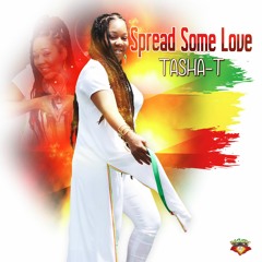 Spread Some Love - Tasha T [Ras Vibe Records]