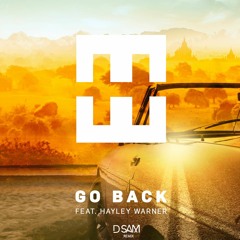 HEDEGAARD Ft. Hayley Warner | Go Back | D-SAM Remix( Extended )