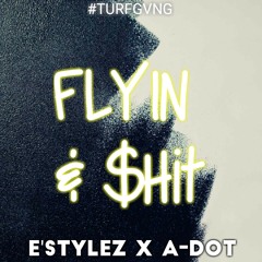 Flyin & $Hit