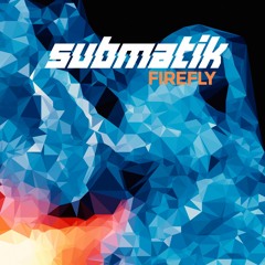 Submatik - Firefly (Free Download)