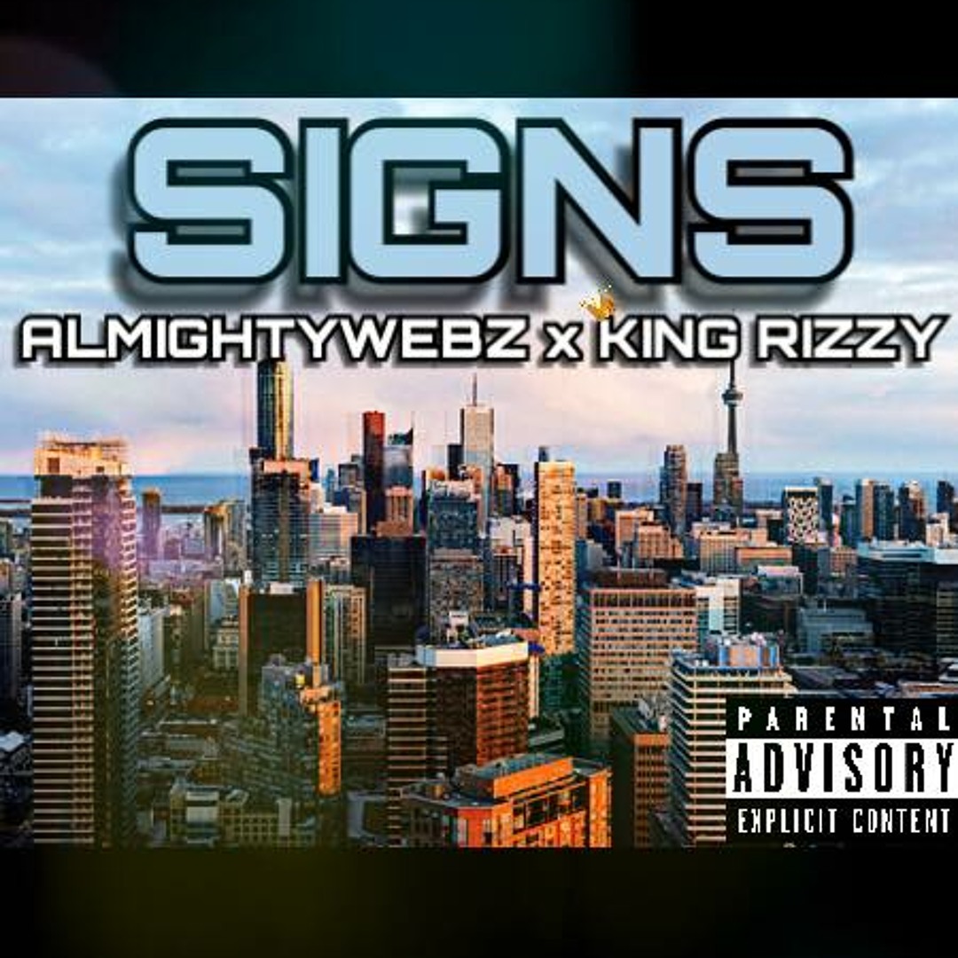 Stream ALMIGHTY WEBZ X RIZZY - SIGNS by AlmightyWebz | Listen online ...