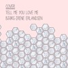 Tell Me You Love Me Demi Lovato Cover Mp3