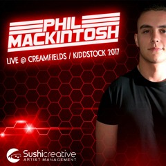 Phil Mackintosh - Live At Creamfields & Kiddstock 2017