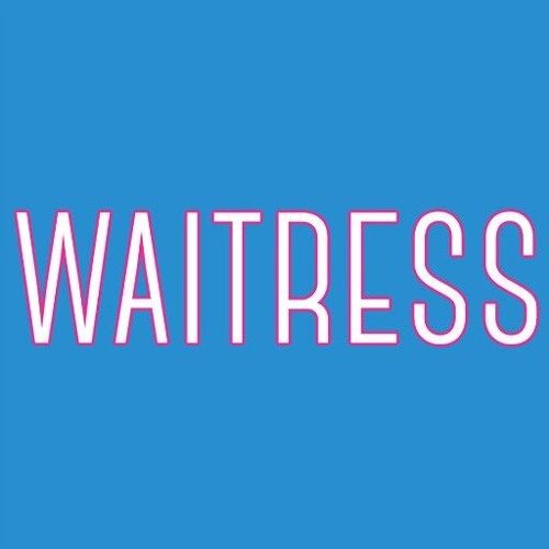 Waitress The Musical - Never Ever Getting Rid Of Me