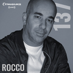 Traxsource LIVE! #137 with Rocco
