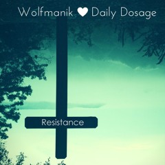 Wolfmanik X Daily Dosage - Resistance