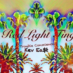 TROUBLE CONSCIENCE ft. KEV EA$T - Red Light Ting