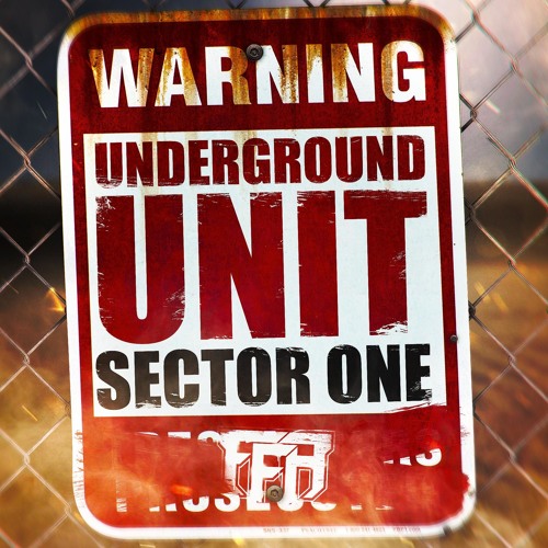 UNDERGROUND UNIT - s e c t or 1 [FFA]