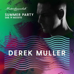 derek Muller @ summer party - metro dance club 18-8-2017 (model1)