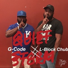 Quite Storm - G-Code x L-Block Chub