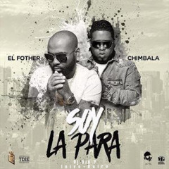 Chimbala Ft El Fother - Soy La Para - DJ Dio P - 120Bpm Dembow - IntroHook+Outro