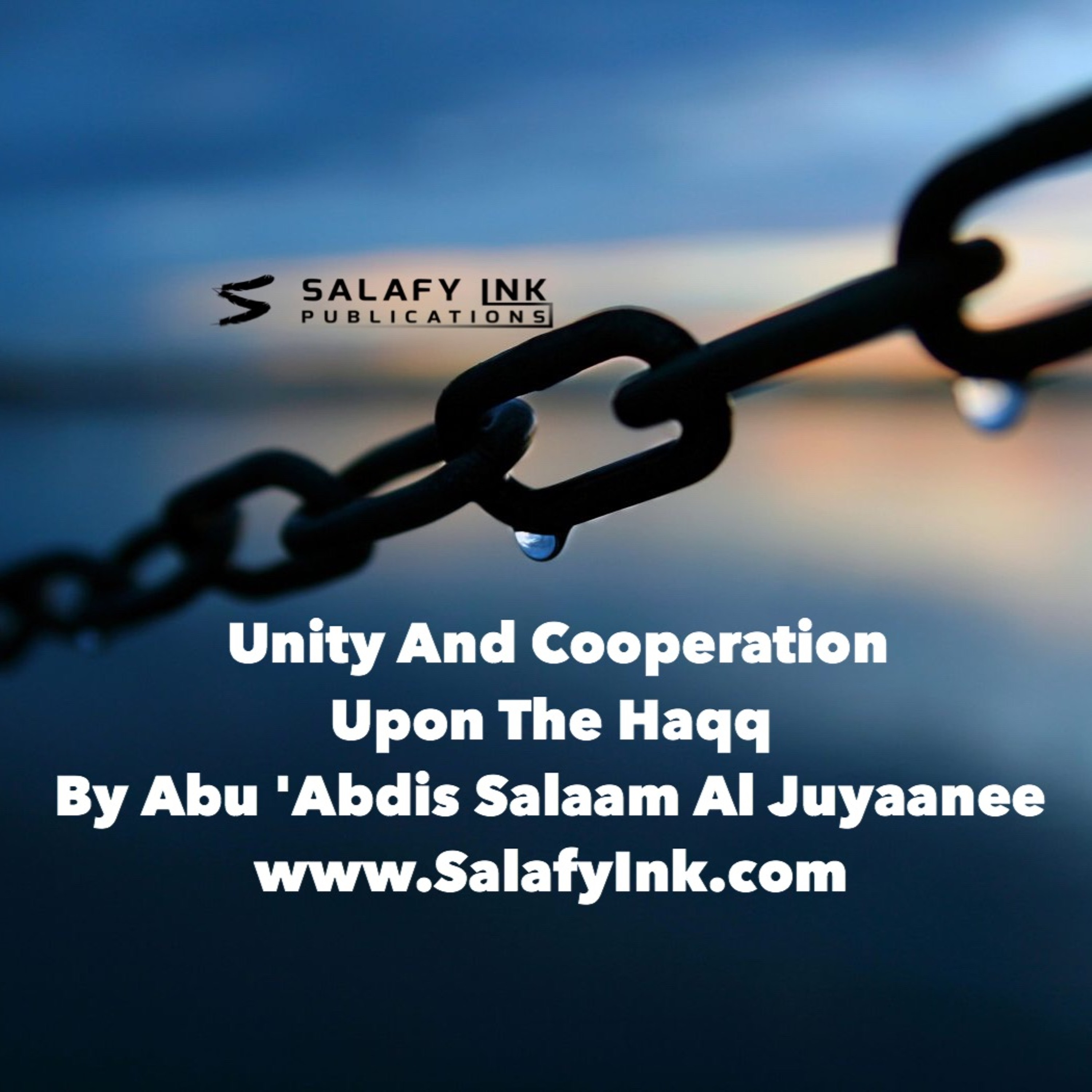 Unity And Cooperation Upon The Haqq By Abu 'Abdis Salaam Al Juyaanee episode artwork