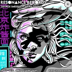 George Smeddles feat. Jimmy D - Hard To Find (Max Chapman Remix)