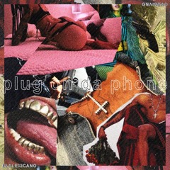 plug on da phone + mxrlo