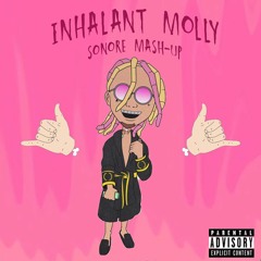 Inhalant Molly [Sonore Mash-Up]