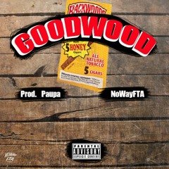 NoWayFta - GoodWood [Prod. Paupa]