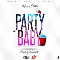 Party Baby - C-Tea (Prod. by KissBeatz)