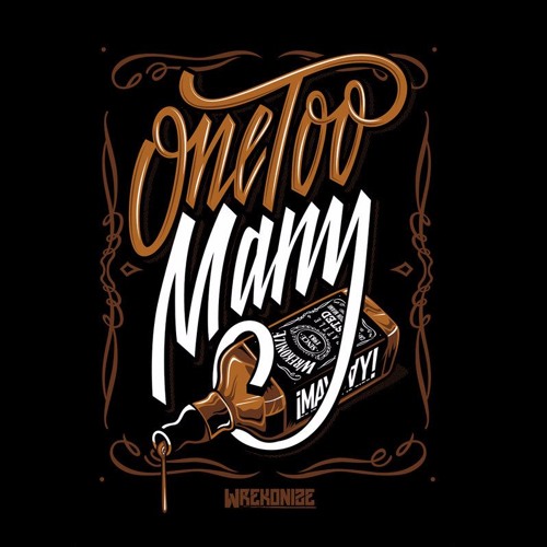 Wrekonize - One Too Many (Freestyle)