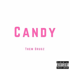 Jay Bryan - Candy (Them Drugz)