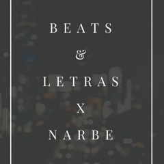 NARBE- BEATS & LETRAS