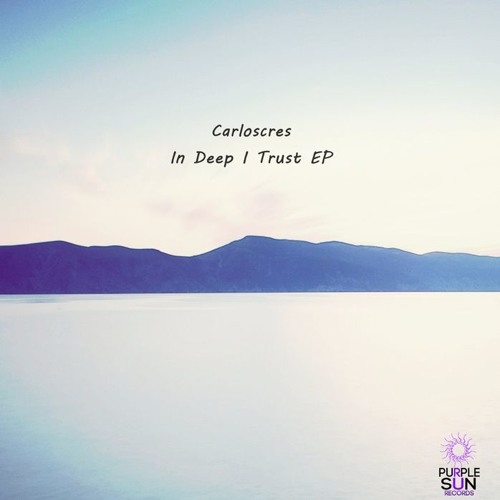 In Deep I Trust (Original Mix)