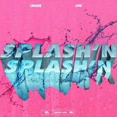 Splash'n - Cruise Ft. LOU (Prod. Yung Kiese)
