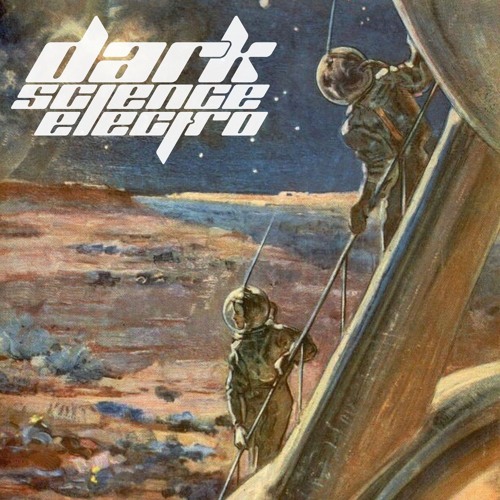 Dark Science Electro - Episode 173 - 5/2/2014