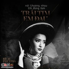 Noi Thuong Nhau Thi Dung Lam Trai Tim Em Dau