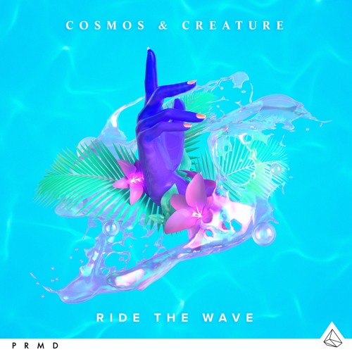 Stream Ride The Wave by Cosmos & Creature | Listen online for free on ...