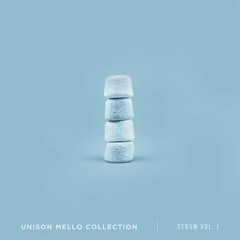 Unison Mello Collection for Serum