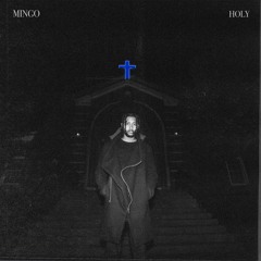 Mingo - Holy (prod. by KHANonthebeat)