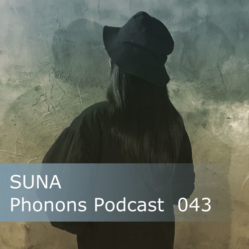 Phonons Podcast 043 SUNA