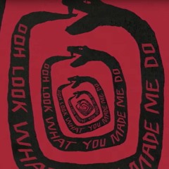 Taylor Swift - Look What You Made Me Do