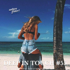 DEEP IN TOUCH #55 - 95_105_120 BPM - SPETEMBER 2017 - FREE DOWNLOAD
