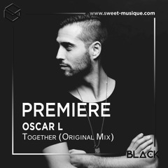 PREMIERE : Oscar L - Together [Truesoul]