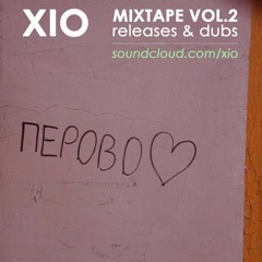 Artem Xio - Mixtape Vol.2 (Releases & Dubs)