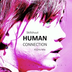 Human Connection (432Hz Mix)