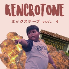 KENCROTONE THE MIXTAPE VOL. 4