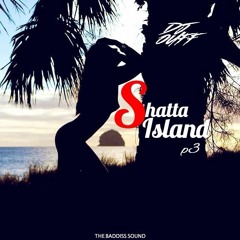 DJ OUFF - SHATTA ISLAND #3