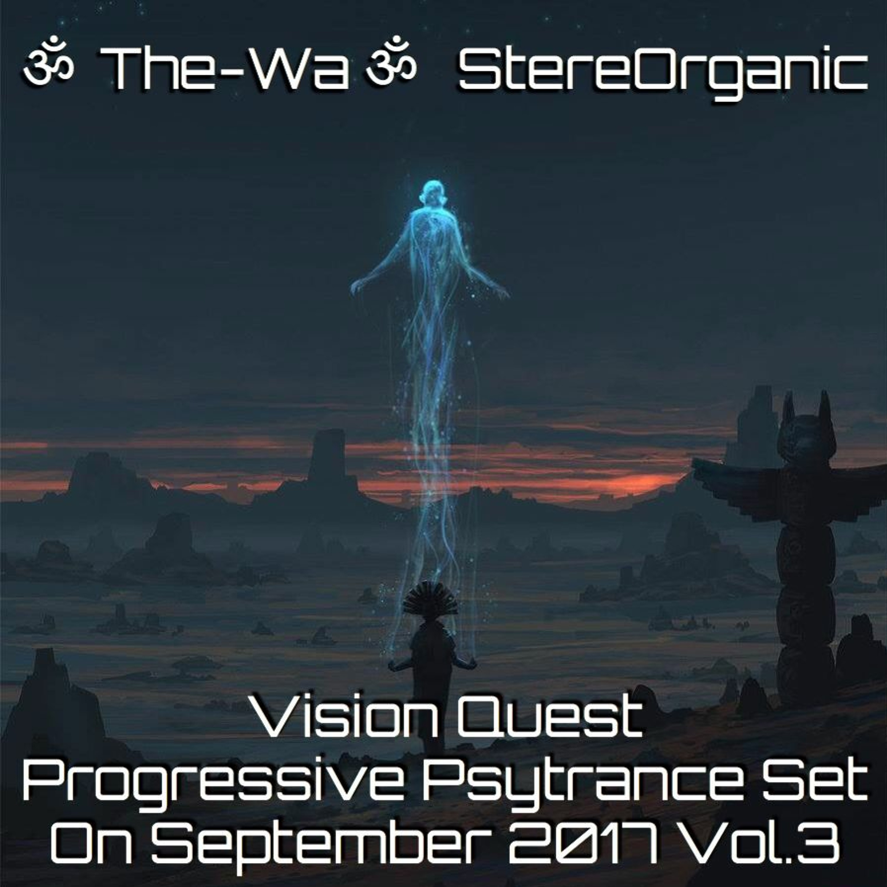 ૐ The-Wa ૐ StereOrganic - DJ Sets 2012 - 2017