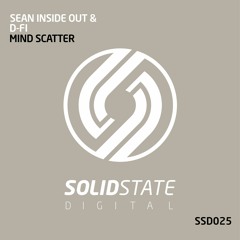 SSD025: Sean Inside Out & D-Fi - Mind Scatter OUT NOW!