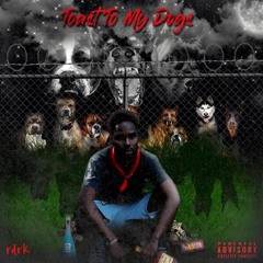 Quay Sims - Toast To My Dogs